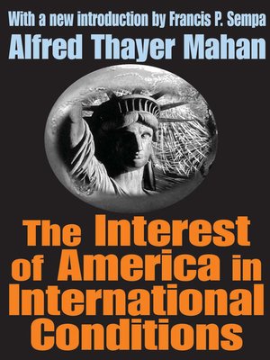 cover image of The Interest of America in International Conditions